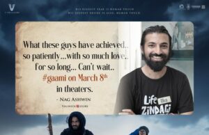 Star Director Nag Ashwin Says He Can’t Wait To Watch Mass ka das Vishwak Sen’s GAAMI gaami release date